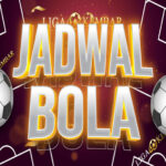 JADWAL BOLA 04 – 05 MARET 2024