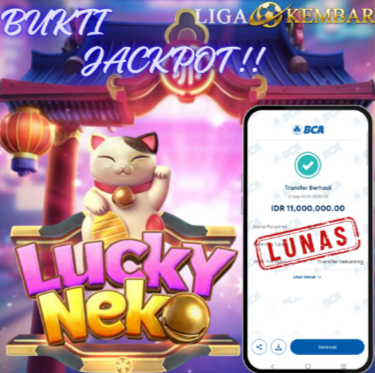BUKTI JACKPOT LUCKY NEKO  !!